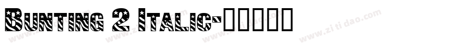 Bunting 2 Italic字体转换